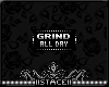 S! Grind All Day Badge