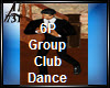 FUN GROUP CLUB DANCE 6p