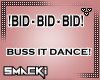 Dance !BID/BID/BID!