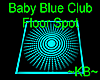 ~KB~ BBlue Club FlorSpot