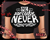 SARCASTIC NEVER