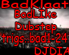BadKlaat- Badlike Dub