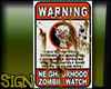 Zombie Watch Sign