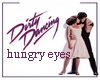 DIRTY DANCING hungry eye