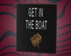 -SA- Get In The Boat