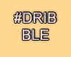 MA #Dribble