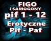 FIGO-Erotyczne Pif-Paf
