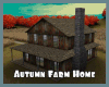 #Autumn Farm Home