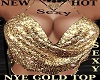 HOT NYE SEXY GOLD TOP