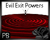 {PB}Evil Exit Powers M/F