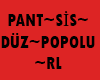 PANT~SİS~DUZ~POPOLU~RL