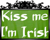 ∞ Kiss Me I'm Irish