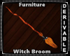 Witch Broom Furniture