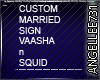 MARRIED SIGN SQUID