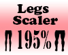 Legs 195% Scaler