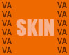 VA * Priv Skin