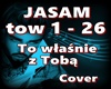 JASAM-To wlasnie z Toba