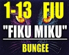 Fiku Miku-BUNGEE...