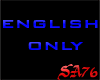 {SA} English Only Sign