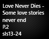 Love Never Dies P.2
