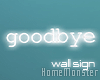 "Goodbye"