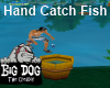 [BD] Hand Catch Fish
