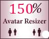 150% Scaler Avatar Resiz