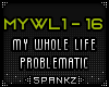 MYWL - My Whole Life
