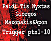 Paidi Tis Nyxtas-Mazo&A