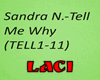 Sandra N.-Tell Me Why