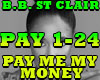BB STCLAIR- PAY ME MY $$