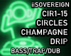 Circles - Champagne Drip