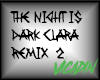 The Night is Dark Clara