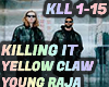KILLING IT