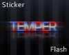 [F] Temper Sticker.
