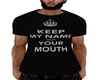 Black Keep My Name Tee