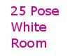 25 Pose White Room