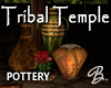 *B* Tribl Temple Pottery