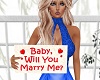Baby, Marry Me Sign HH