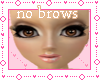 !i No brows i!