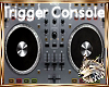 !SW! DJ Trigger Console
