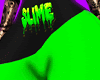 S L I M E