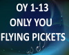 B.F ONLY YOU . F PICKETS