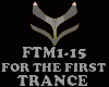 TRANCE-FOR THE FIRST