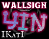 ♥K Wallsign Yin