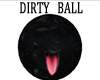 DIRTY BLACK BALL