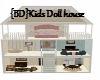 {BD} Kids Dollhouse