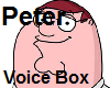 Peter Griffin Voice Box