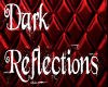 Dark Reflections (Blk)