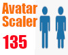 !✔Avatar Scaler 135%